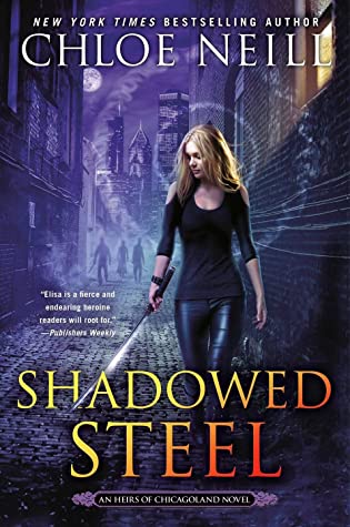 Shadowed Steel by Chloe Neill // VBC