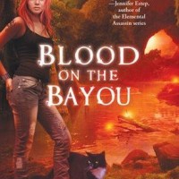 Review: Blood on the Bayou by Stacey Jay (Annabelle Lee #2)