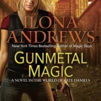 Early Review: Gunmetal Magic by Ilona Andrews (Kate Daniels #5.5)