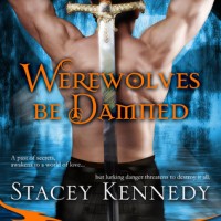 Review: Werewolves Be Damned by Stacey Kennedy (Magic & Mayhem #1)