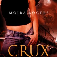 Review: Crux by Moira Rogers (Southern Arcana #1)