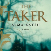 Review: The Taker by Alma Katsu